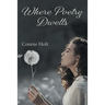 Where Poetry Dwells