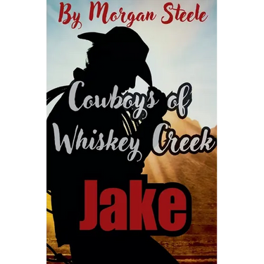 Cowboys of Whiskey Creek "Jake"