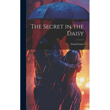 The Secret in the Daisy