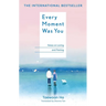 Every Moment Was You: Notes on Loving and Parting