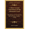 A Short Account And Defense Of The Athanasian Creed: With Respect To The Doctrine Of The Trinity, In Letters (1760)