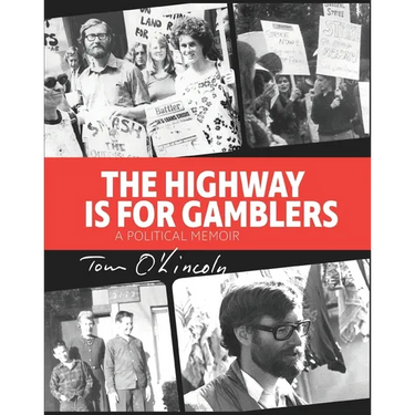 The Highway is for Gamblers: A Political Memoir