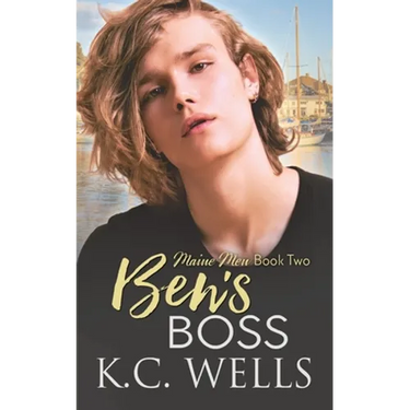 Ben's Boss: Maine Men, Book Two