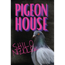 Pigeon House