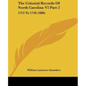 The Colonial Records Of North Carolina V2 Part 2: 1713 To 1728 (1886)