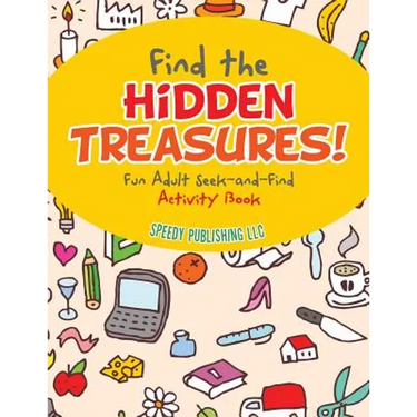 Find the Hidden Treasures! Fun Adult Seek-and-Find Activity Book