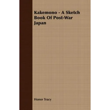 Kakemono - A Sketch Book Of Post-War Japan