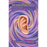 Homophones: Words that Sound Alike or One Reason English is Difficult to Learn