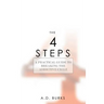 The 4 STEPS: A Practical Guide to Breaking the Addictive Cycle