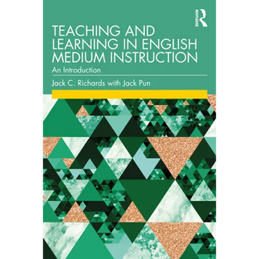 Teaching and Learning in English Medium Instruction: An Introduction