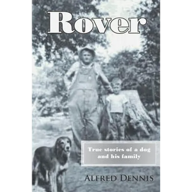 Rover: True stories of a dog and his family