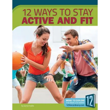 12 Ways to Stay Active and Fit