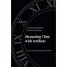 Measuring Time with Artifacts: A History of Methods in American Archaeology
