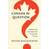 Canada in Question: Exploring Our Citizenship in the Twenty-First Century