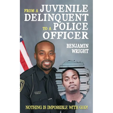 From a Juvenile Delinquent to a Police Officer: Nothing Is Impossible with God!