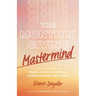 The Monthly Giving Mastermind: A Framework to Build, Grow & Sustain Subscriptions for Good
