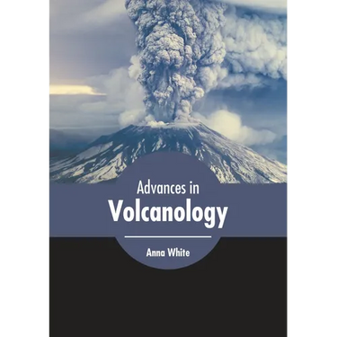 Advances in Volcanology