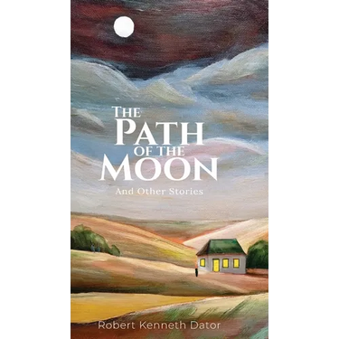 The Path of the Moon: And Other Stories