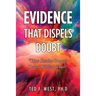 Evidence That Dispels Doubt: "How Secular Sources Reveal Biblical Truth"