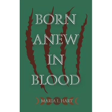 Born Anew in Blood