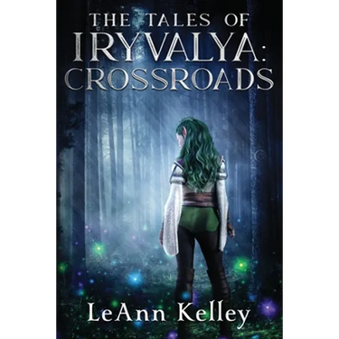 The Tales of Iryvalya: Crossroads