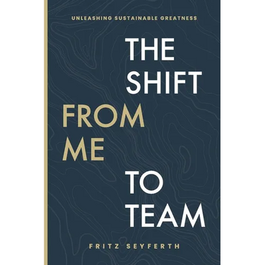 The Shift from Me to Team: The Shift from Me to Team