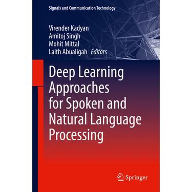 Deep Learning Approaches for Spoken and Natural Language Processing