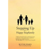 Stepping Up to a Happy Stepfamily