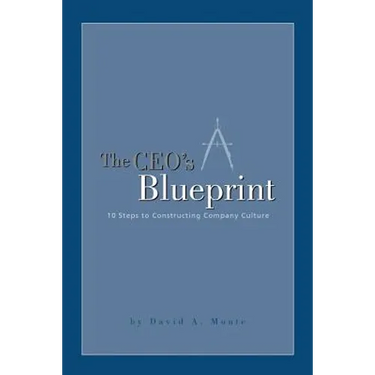 The CEO's Blueprint: 10 Steps to Constructing Company Culture