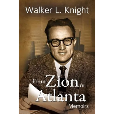 From Zion to Atlanta: Memoirs