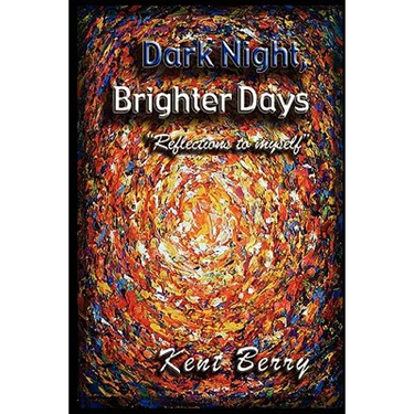 Dark Night and Brighter Days