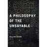 A Philosophy of the Unsayable