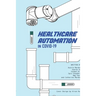 Healthcare Automation in Covid-19
