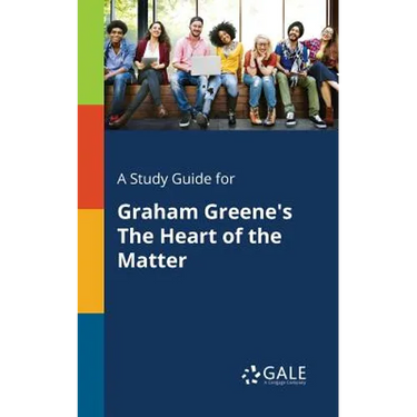 A Study Guide for Graham Greene's The Heart of the Matter