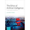 The Ethics of Artificial Intelligence: Principles, Challenges, and Opportunities