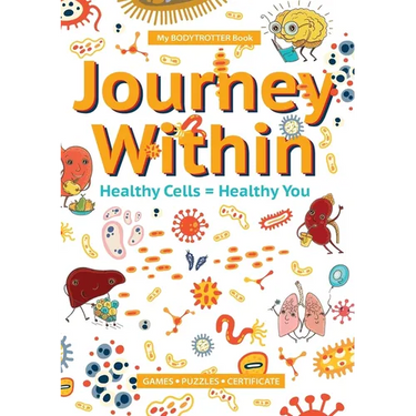 My BODYTROTTER Book * Journey Within: Healthy Cells = Healthy You