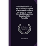 Venice Described (Tr. by R. Barton) Adapted to Assist As a Guide to the Model of Venice Now Exhibiting at the Egyptian Hall, Piccadilly