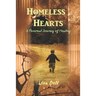 Homeless Hearts: A Journey of Spiritual and Emotional Healing