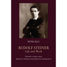 Rudolf Steiner, Life and Work: 1900-1914: Spiritual Science and Spiritual Community