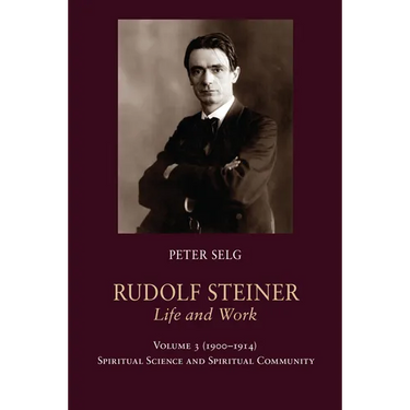 Rudolf Steiner, Life and Work: 1900-1914: Spiritual Science and Spiritual Community