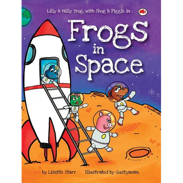 Frogs in Space: Lilly and Milly Frog with Shog and Piggle