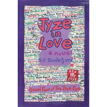 Jyze in Love: Annal Four of The Jyze Age