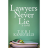 Lawyers Never Lie