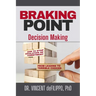 Braking Point: Decision Making