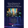 Silicon Photonics for High-Performance Computing and Beyond