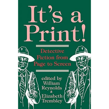 It's a Print!: Detective Fiction from Page to Screen