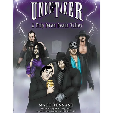 The Undertaker: A Trip Down Death Valley