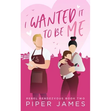 I Wanted It To Be Me: Rebel Rendezvous #2