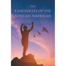 The Chronicles of the African American