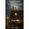 The Ones Who Stayed